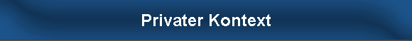 Privater Kontext