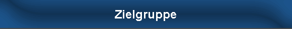 Zielgruppe
